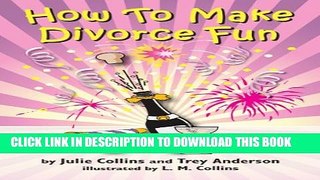 [PDF] How To Make Divorce Fun Full Online