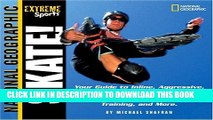 [PDF] Extreme Sports Skate!: Your Guide to Blading, Aggressive, Vert, Street, Roller Hockey, Speed