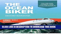 [PDF] The Ocean-Biker: On Dreams, Daring and Collaboration Full Colection