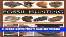 [PDF] Fossil Hunting: An Expert Guide to Finding, and Identifying Fossils and Creating a