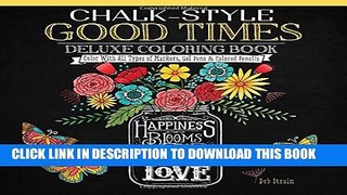 [PDF] Chalk-Style Good Times Deluxe Coloring Book: Color with All Types of Markers, Gel Pens