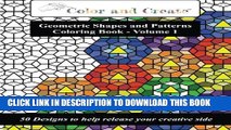 [PDF] Color and Create - Geometric Shapes and Patterns Coloring Book, Vol.1: 50 Designs to help