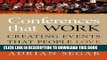 [PDF] CONFERENCES THAT WORK: Creating Events That People Love Full Colection