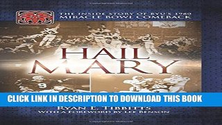 [PDF] Hail Mary: The Inside Story of BYU s 1980 Miracle Bowl Comeback Popular Collection