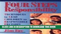 [PDF] Four Steps to Responsibility: Techniques to Lead Children to Responsible Decision Making