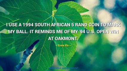 Ernie Els Quotes #2