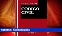 GET PDF  CÃ³digo Civil Chileno (Spanish Edition)  PDF ONLINE