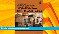 READ  The Ashgate Research Companion to Migration Law, Theory and Policy (Law and Migration)  GET