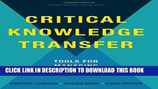 [PDF] Critical Knowledge Transfer: Tools for Managing Your Company s Deep Smarts Full Colection