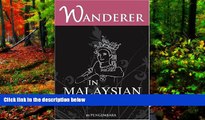 Big Deals  Wanderer in Malaysian Borneo  Best Seller Books Most Wanted