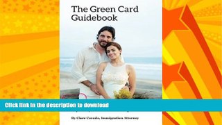 READ BOOK  The Green Card Guidebook: What you must know if you re falling hopelessly in love with