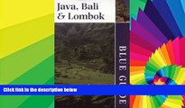 Must Have  Bali, Java and Lombok (Blue Guides)  READ Ebook Full Ebook