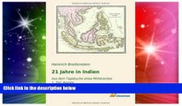 Must Have  21 Jahre in Indien: Aus dem Tagebuche eines MilitÃ¤rarztes - 1. Teil: Borneo (German
