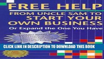 [PDF] Free Help from Uncle Sam to Start Your Own Business (Or Expand the One You Have) (Free Help