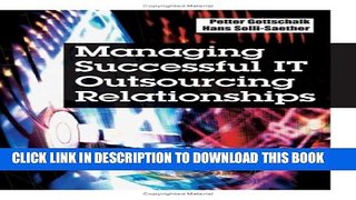 [PDF] Managing Successful IT Outsourcing Relationships Full Colection