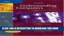 [PDF] Understanding Computers: Today and Tomorrow, 11th Edition, Comprehensive (Available Titles