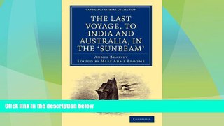 Full Online [PDF]  The Last Voyage, to India and Australia, in the Sunbeam (Cambridge Library