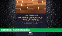 READ  Settlement of Patent Litigation and Disputes: Improving Decisions and Agreements to Settle