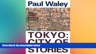 READ FULL  Tokyo: City Of Stories  READ Ebook Full Ebook