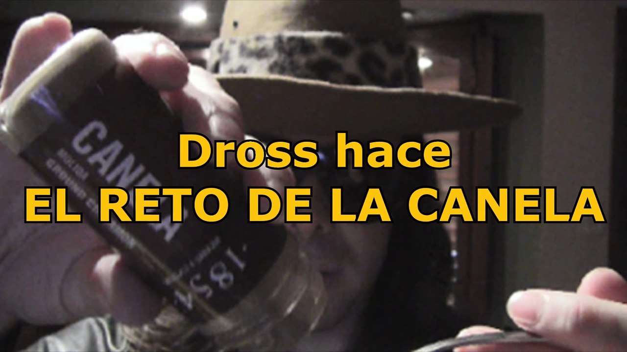 Dross hace el reto de la canela