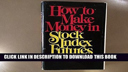 [PDF] How to Make Money in Stock Index Futures Full Online