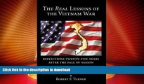 EBOOK ONLINE  Real Lessons of the Vietnam War: Reflections Twenty-Five Years After the Fall of