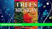 Online eBook Trees of Michigan: Including Tall Shrubs