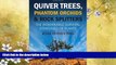 Popular Book Quiver Trees, Phantom Orchids and Rock Splitters: The Remarkable Survival Strategies