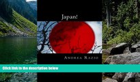 Big Deals  Japan!: Un viaggio nel paese del Sol Levante da Tokyo a Kyoto, fino a Hiroshima