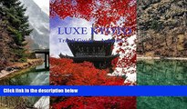Big Deals  LUXE KYOTO Travel Guide ~Autumn~  Full Read Best Seller