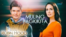 Alyas Robin Hood: Muling pagkikita