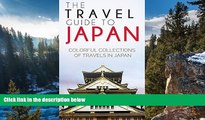 Big Deals  Japan Travel Guide: The Essential Guide to Tokyo, Kyoto and Beyond  Best Seller Books