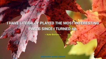 Kate Burton Quotes