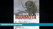 Choose Book The Fate of the Mammoth: Fossils, Myth, and History