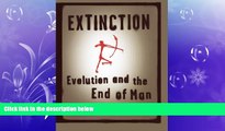 Choose Book Extinction: Evolution and the End of Man