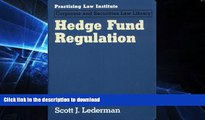 EBOOK ONLINE  Hedge Fund Regulation (PLI s Corporate and Securities Law Library)  PDF ONLINE