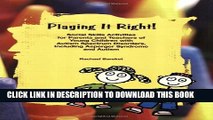 [PDF] Playing It Right!: Social Skills Activities for Parents And Teachers of Young Children With