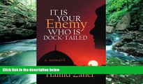 Full Online [PDF]  It Is Your Enemy Who Is Dock-Tailed: A Memoir  Premium Ebooks Online Ebooks