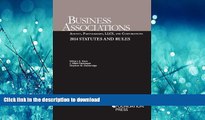 READ THE NEW BOOK Business Associations Agency, Partnerships, LLCs, and Corporations 2014 Statutes