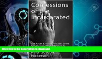 READ  Confessions of the Incarcerated: The Faces   Voices of Men: Some Serving Time/Some Doing
