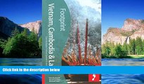 READ FULL  Vietnam, Cambodia and Laos Footprint Travel Guides by Claire Boobbyer (22-Feb-2008)