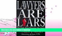 GET PDF  Lawyers are Liars: The Truth About Protecting Our Assets  GET PDF