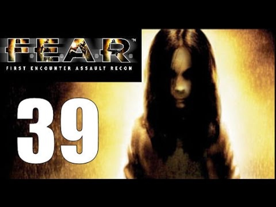 F.E.A.R. - 39: The Episode Where I Don't Learn To Use Mines