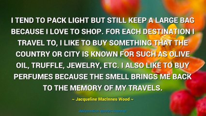 Jacqueline MacInnes Wood Quotes