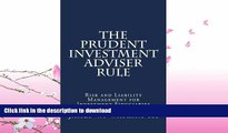 READ  The Prudent Investment Adviser Rule: Risk and Liability Management for Investment