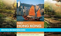 Must Have  Fodor s Hong Kong: with a Side Trip to Macau (Full-color Travel Guide)  READ Ebook