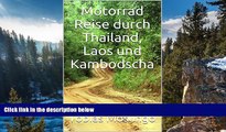 Big Deals  Motorrad Reise durch Thailand, Laos und Kambodscha (German Edition)  Full Read Best