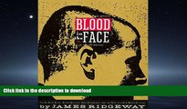 EBOOK ONLINE Blood in the Face: The Ku Klux Klan, Aryan Nations, Nazi Skinheads, and the Rise of a