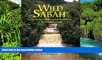 Full [PDF]  Wild Sabah: The Magnificent Wildlife and Rainforests of Malaysian Borneo  Premium PDF