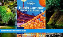 Must Have  Lonely Planet Kuala Lumpur, Melaka   Penang (Travel Guide) by Lonely Planet